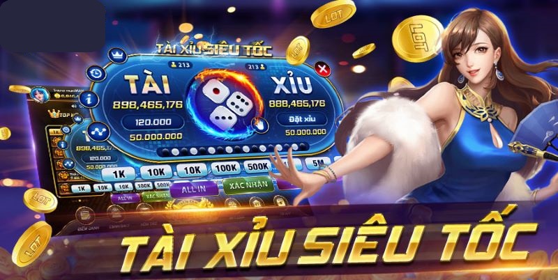 Tài Xỉu Siêu Tốc phiên bản nâng cấp truyền thống